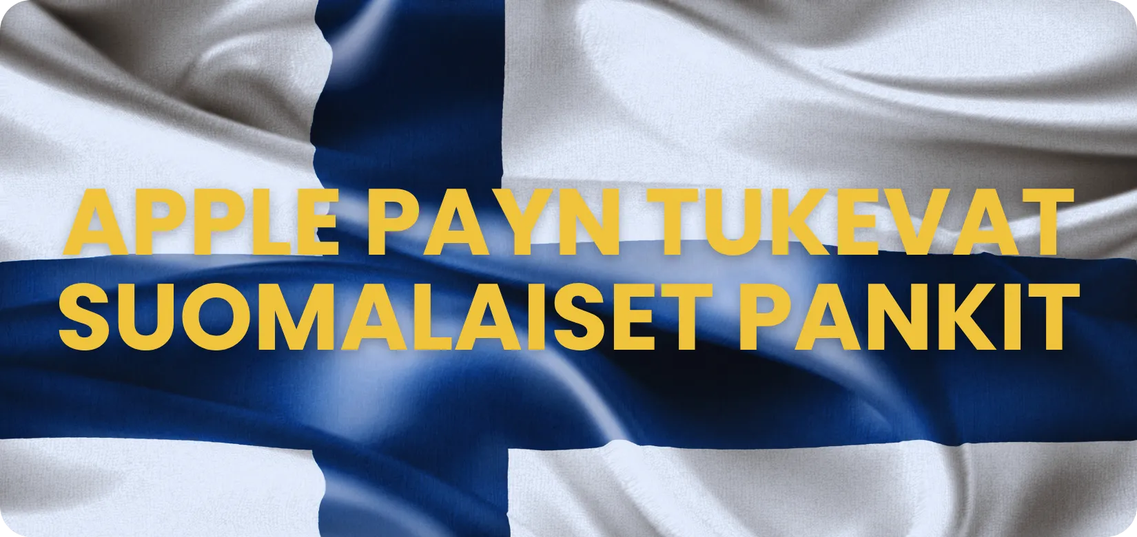 Apple Payn tukevat suomalaiset pankit: Nordea, OP, S-Pankki, Aktia ja muut