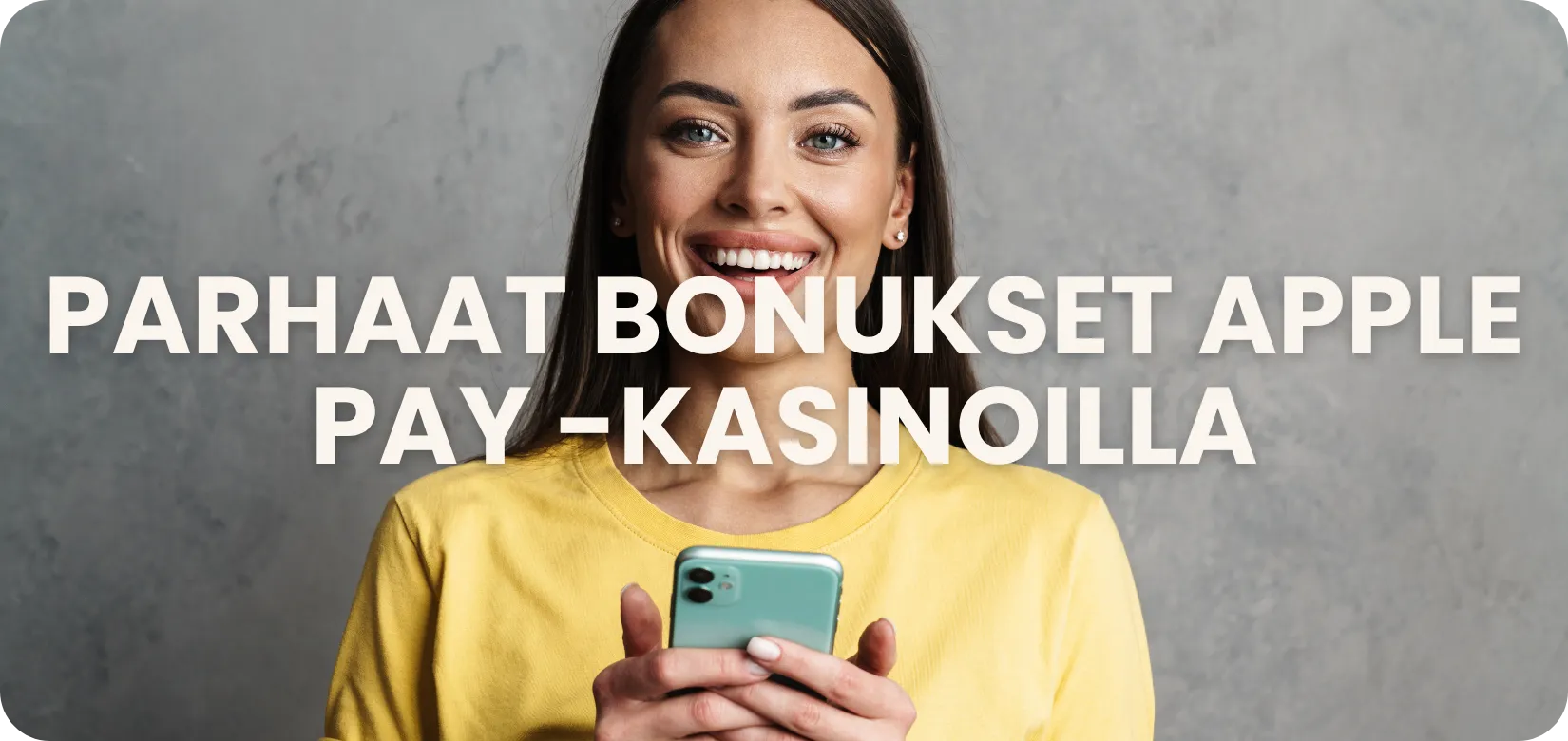 Parhaat bonukset Apple Pay -kasinoilla 2026: tervetuliaisbonus ja ilmaiskierrokset